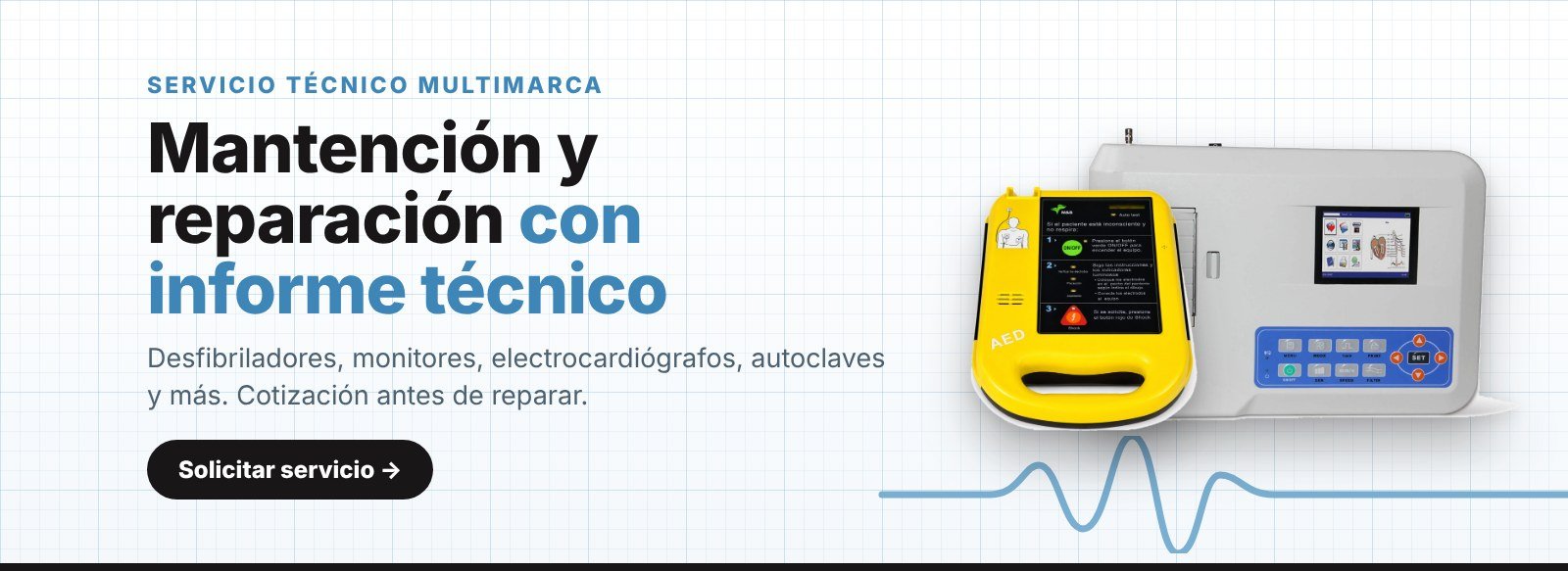 Servicio técnico multimarca: mantención y reparación de equipos médicos con informe técnico