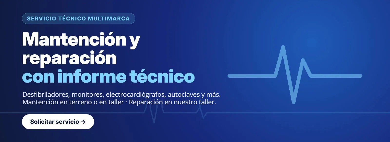 Servicio técnico multimarca: mantención y reparación de equipos médicos con informe técnico