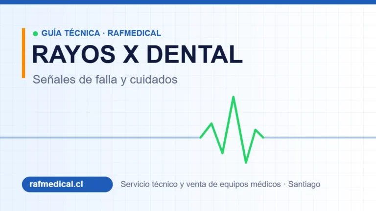 Portada guía técnica Rafmedical: señales de falla y cuidados del equipo de rayos X dental